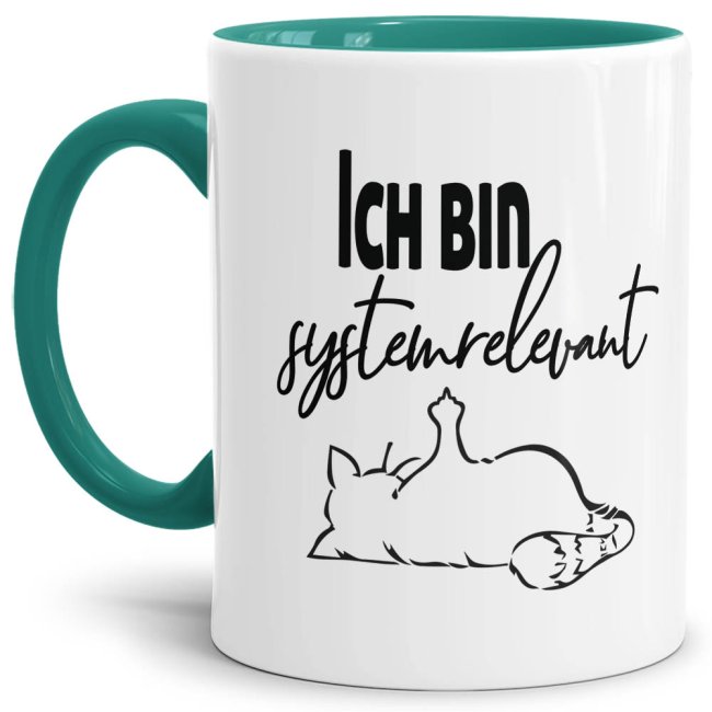 Tasse mit Spruch - Systemrelevant - Katze - Innen & Henkel Türkis