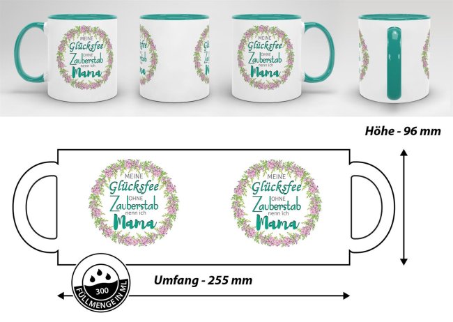 Tasse mit Spruch f&uuml;r Mama - Meine Gl&uuml;cksfee -  Innen &amp; Henkel T&uuml;rkis