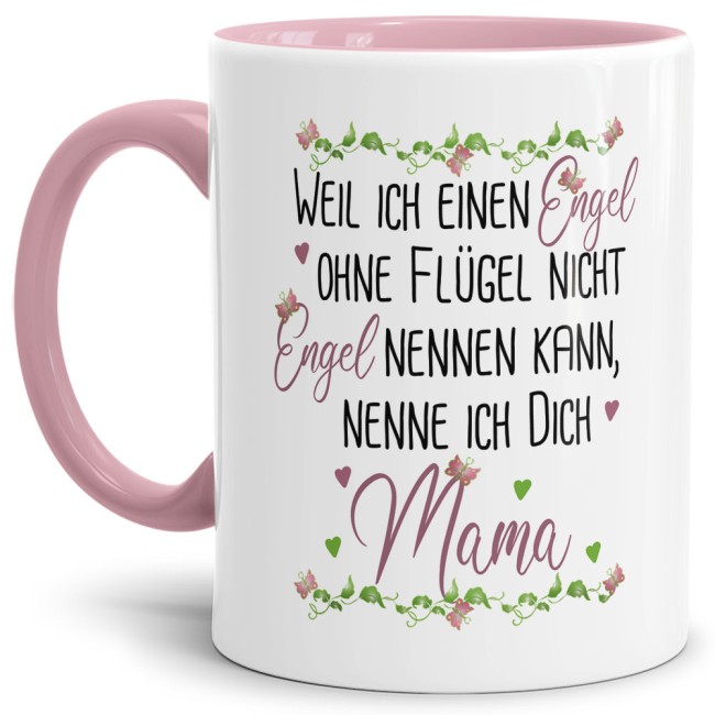 Tasse mit Spruch f&uuml;r Mama - Engel ohne Fl&uuml;gel -  Innen &amp; Henkel Rosa