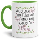 Tasse mit Spruch für Mama - Engel ohne Flügel -  Innen &...