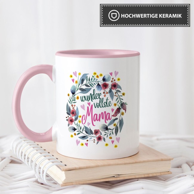 Tasse mit Spruch für Mama - Wundervollste Mama -  Innen & Henkel Rosa