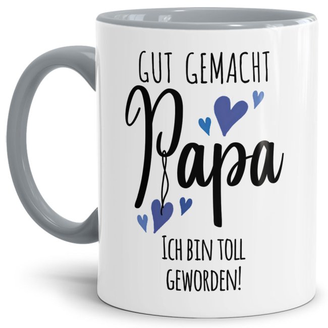 Lustige Tasse mit Spruch f&uuml;r Papa - Ich bin toll - Innen &amp; Henkel Grau