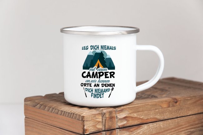 Tassen f&uuml;r Camper - Leg Dich niemals mit einem Camper an