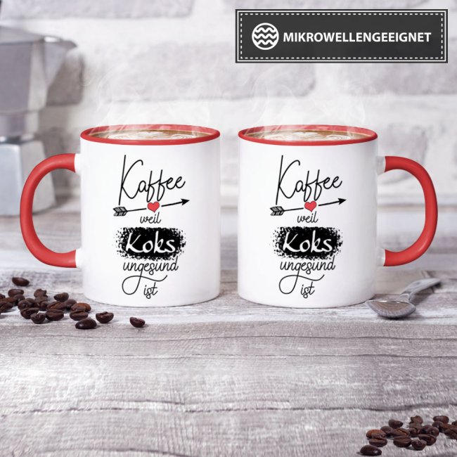 Tasse mit Spruch - Kaffee, weil Koks ungesund ist - Innen &amp; Henkel Rot