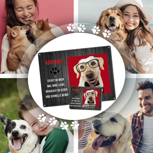 Hundeschild mit Foto und Spruch - Siehst Du mich mal ohne Leine - Querformat DIN A3