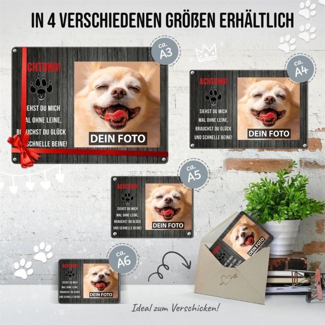 Hundeschild mit Foto und Spruch - Siehst Du mich mal ohne Leine - Querformat DIN A5