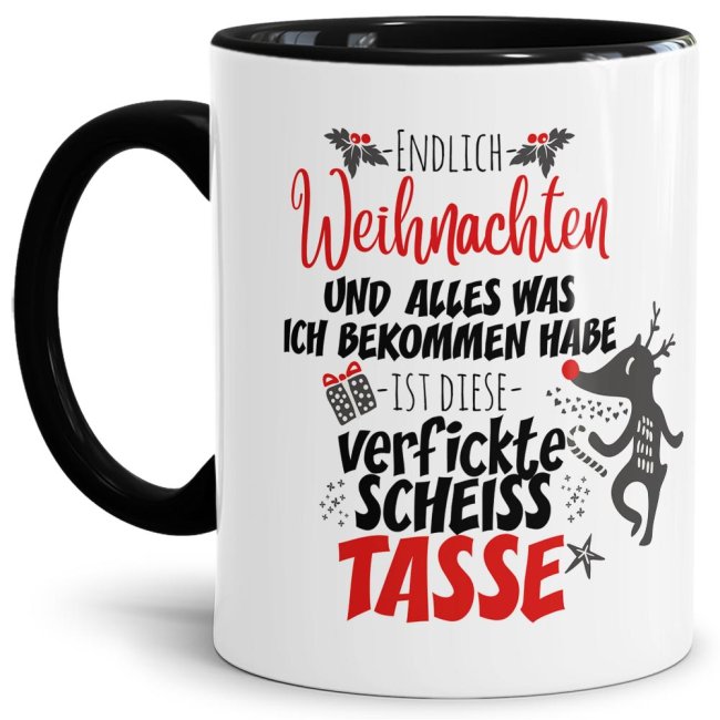 Tasse mit lustigem Spruch zu Weihnachten - Schei&szlig; Tasse - Innen &amp; Henkel Schwarz