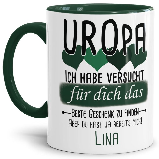 Tasse von WUNSCHNAME - F&uuml;r Uropa von einem Kind - Innen &amp; Henkel Dunkelgr&uuml;n