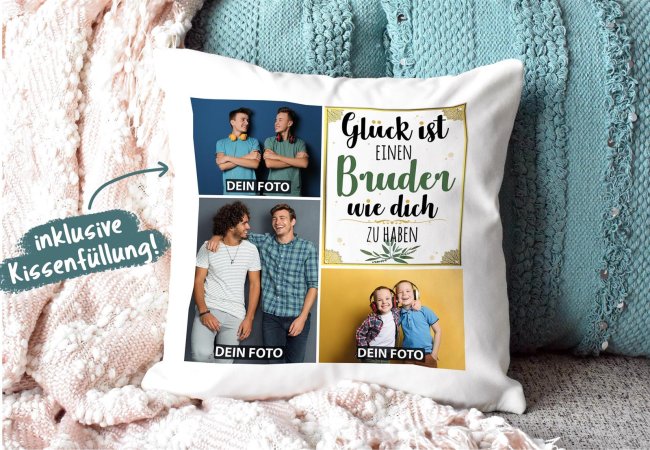 Kissen mit F&uuml;llung - Fotocollage - GL&Uuml;CK - zum selbst Gestalten mit drei Fotos f&uuml;r den Bruder  - Wei&szlig; glatt