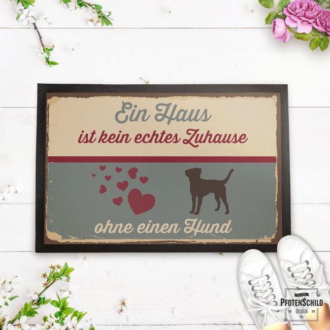 Fu&szlig;matte mit Spruch - Ein Haus ist kein echtes Zuhause