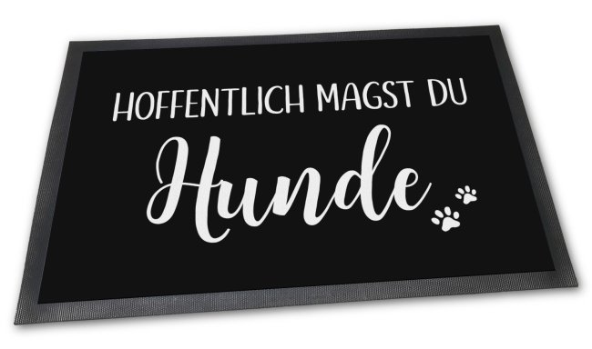 Fu&szlig;matte mit Spruch - Hoffentlich magst du Hunde und Katzen