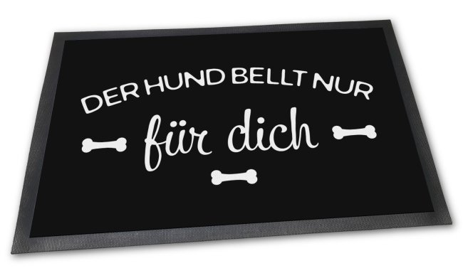 Fu&szlig;matte mit Spruch - Der Hund bellt nur - 75 x 50 cm