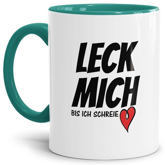 Tasse mit Spruch - Leck mich - Innen &amp; Henkel T&uuml;rkis