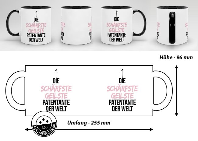 Tasse mit Spruch - Du bist die sch&auml;rfste, geilste Patentante der Welt - Innen &amp; Henkel Schwarz