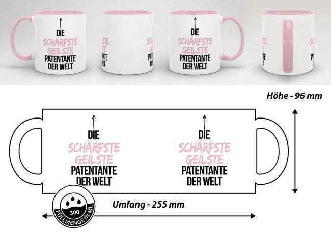 Tasse mit Spruch - Du bist die sch&auml;rfste, geilste Patentante der Welt - Innen &amp; Henkel Rosa
