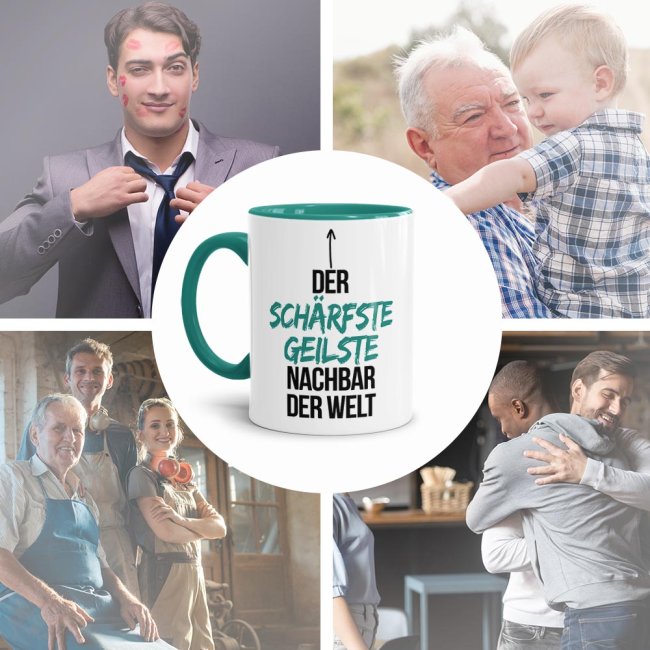Tasse mit Spruch - Du bist der sch&auml;rfste, geilste Nachbar der Welt - Innen &amp; Henkel T&uuml;rkis