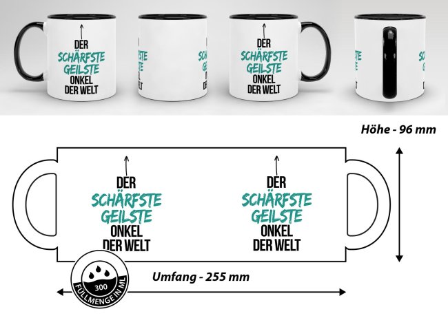 Tasse mit Spruch - Du bist der sch&auml;rfste, geilste Onkel der Welt - Innen &amp; Henkel Schwarz