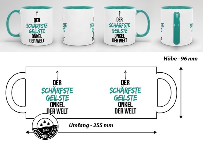 Tasse mit Spruch - Du bist der sch&auml;rfste, geilste Onkel der Welt - Innen &amp; Henkel T&uuml;rkis