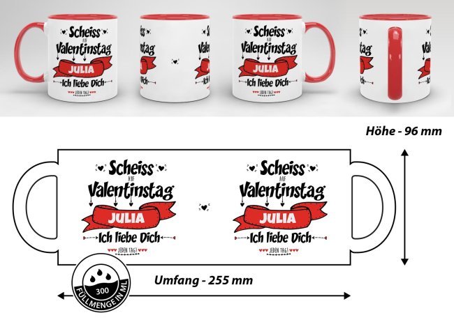 Tasse mit Spruch - Scheiss auf Valentinstag - mit Wunschname - Innen &amp; Henkel Rot
