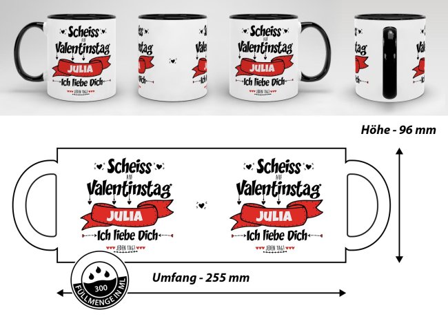 Tasse mit Spruch - Scheiss auf Valentinstag - mit Wunschname - Innen &amp; Henkel Schwarz