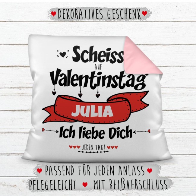 Kissen mit  Wunschname selbst beschriften - Schei&szlig; auf Valentinstag - Farbkissen R&uuml;ckseite Rosa