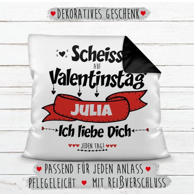Kissen mit  Wunschname selbst beschriften - Schei&szlig; auf Valentinstag - Farbkissen R&uuml;ckseite Schwarz