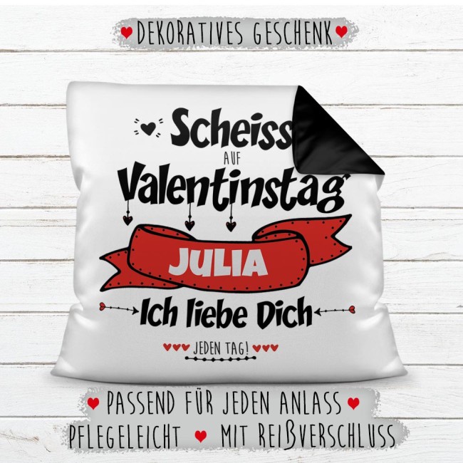 Kissen mit  Wunschname selbst beschriften - Scheiß auf Valentinstag - Farbkissen Rückseite Schwarz