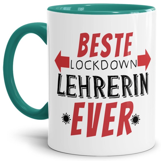 Tasse - Beste Lockdown-Lehrerin ever - Innen &amp; Henkel T&uuml;rkis